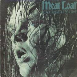 Meat Loaf : Dead Ringer for Love - More Than You Deserve